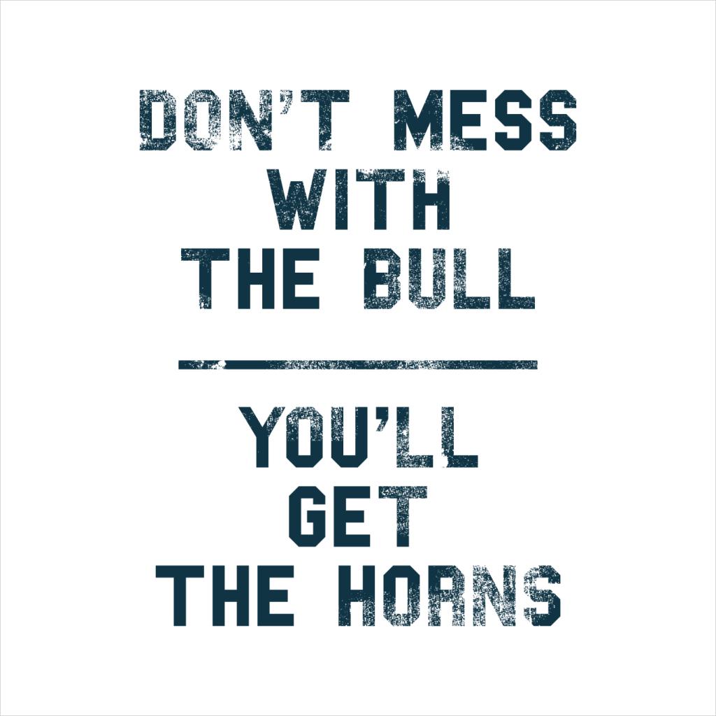 The Breakfast Club Dont Mess With Bull Youll Get Horns product image 2