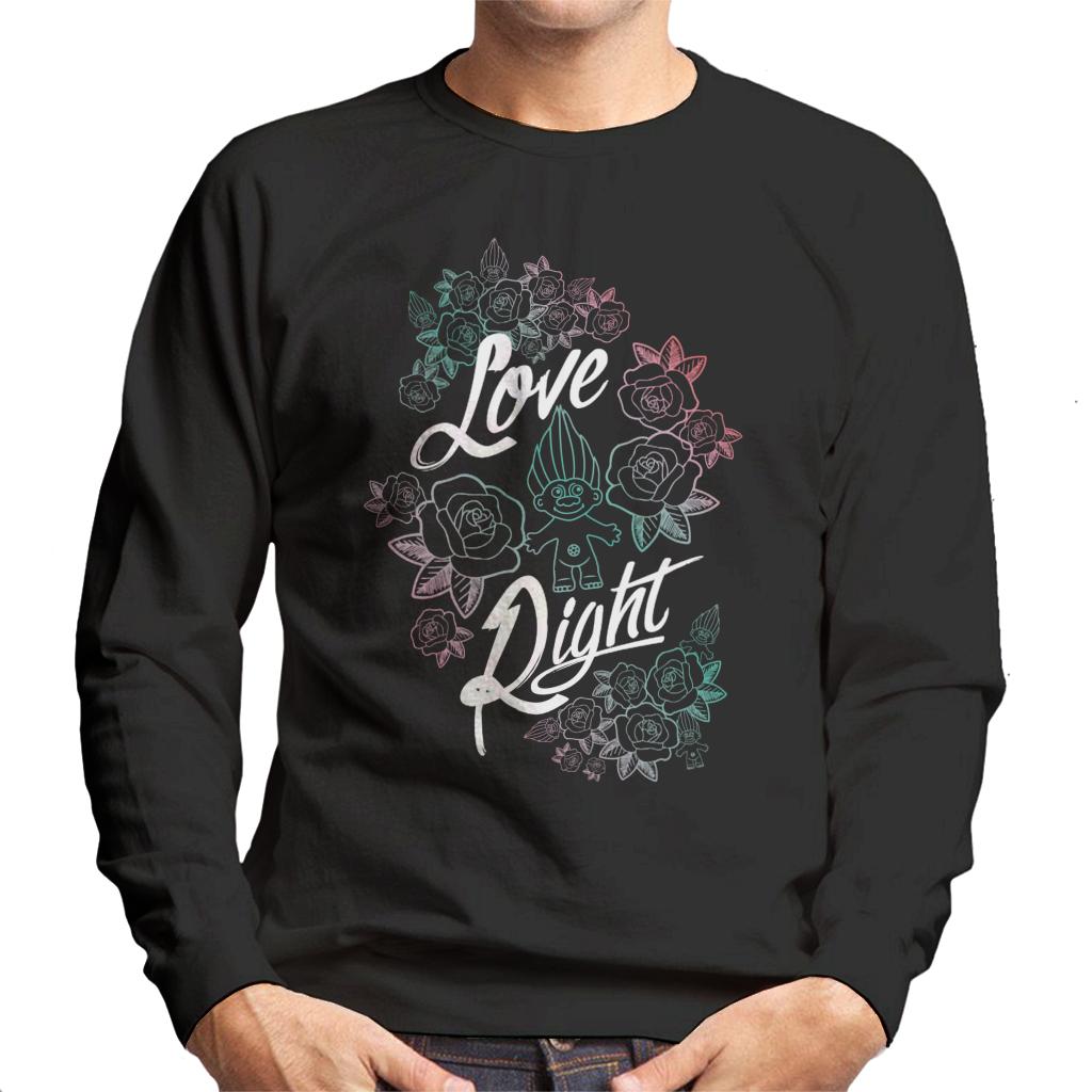 Trolls Love Right Men's Sweatshirt product image 1